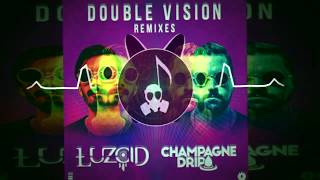 LUZCID & Champagne Drip - Double Vision (TVBOO Remix)