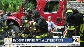 Live-burn training with Valley fire crews