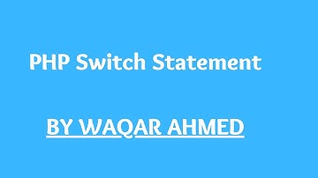 PHP Switch Statement | PHP tutorials for beginners in Urdu/Hindi | Waqar Ahmed