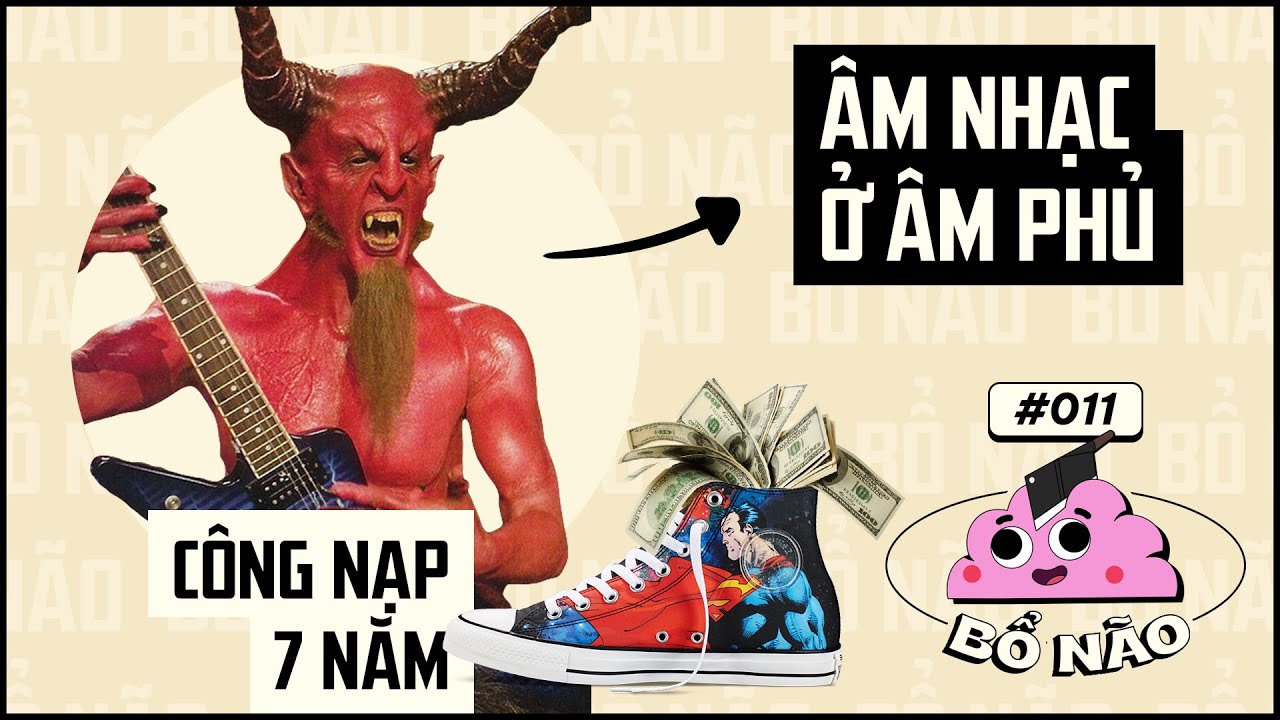 #11 BỔ NÃO: Dưới Địa Ngục Có Tiếng Gì & Đàn Cá 