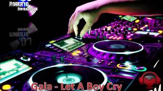 Gala - Let A Boy Cry (YASTREB Remix) (P) 2016