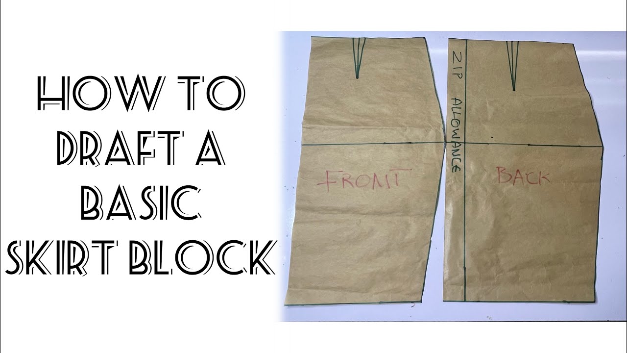 HOW TO DRAFT A BASIC PENCIL SKIRT BLOCK - YouTube
