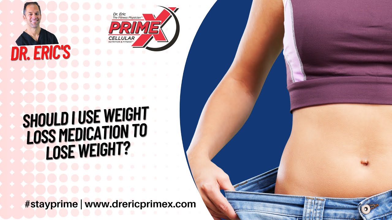 Should I Use Weight Loss Medication to Lose Weight?- Dr. Eric - the fitness physician