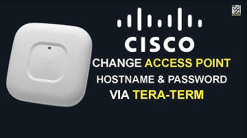 How to Change Hostname and Password on Cisco Access Point