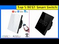 Top 5: BEST Smart Switch for Home - Best Smart Switch 2024