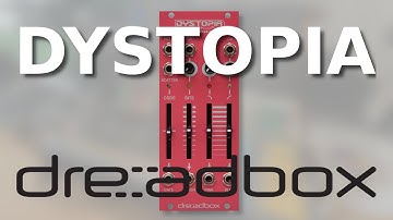 AMAZING MODULE Dreadbox Dystopia - Noise | Crush | Filter - Revutoriel [french, english cap]