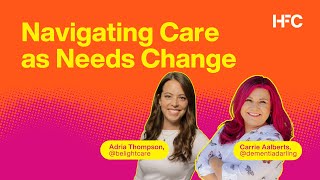 Navigating Dementia Care as Needs