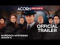 Acorn TV Exclusive | Murdoch Mysteries Season 15 | Official Trailer