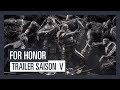 For Honor - Trailer Saison V [OFFICIEL] VOSTFR HD