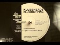 Klubbheads - Klubbhopping (Itty Bitty Boozy Woozy Mix)