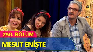 Mesut Enişte İle Mutlu Yıllar - Güldür Güldür Show 250.Bölüm