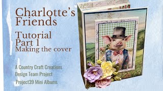 Charlotte's Friends  How to make the cover of a mini album