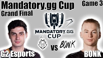 G2 vs BONK game 3 - Finals | Mandatory.GG Cup | Valorant Ignition Series