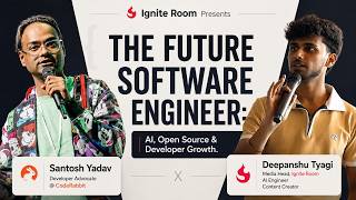 The Future Software Engineer: AI, Open Source & Developer Growth