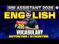 RBI Assistant Pre 2026 | RBI Assistant English | Vocabulary - Synonyms/Antonyms | Vishal Sir