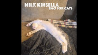 Milk Kinsella - Emo For Cats EP (2022)