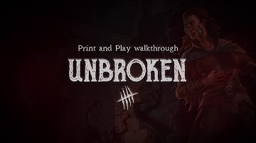 Unbroken - Print and Play walkthrough