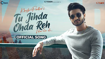 Khushi Pandher - Tu Jihda Ohda Reh (Audio Song) | Black Virus | Punjabi Song 2021