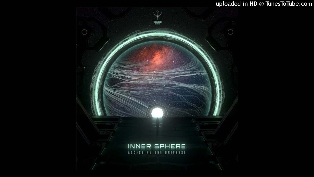Inner Sphere - Accessing The Universe (Original Mix)