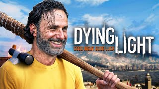 Dying Light is STILL Good...