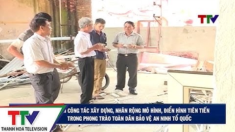 10 năm công tác xd, nhân rộng mô hình, điển hình tiên tiến trong phong trào toàn dân bảo vệ ANTQ