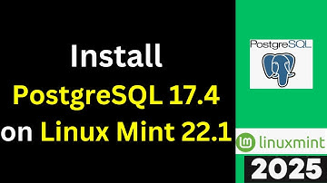 Install PostgreSQL 17.4 on Linux Mint 22.1 Xia in 9 Minutes! (Step-by-Step Guide) | 2025 Updated