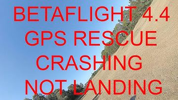 BETAFLIGHT GPS RESCUE ISSUES