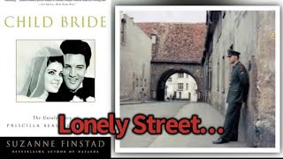 Controversial book “Child Bride” & WHY it’s important to the Elvis story