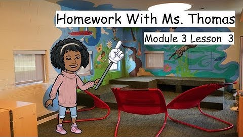 4.3 Lesson 3 Homework with Ms. Thomas