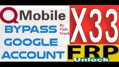 Q Mobile X33 FRP Unlock