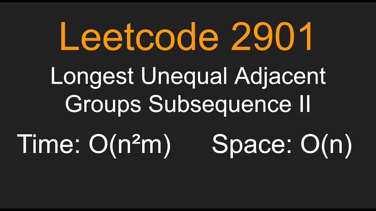 Longest Unequal Adjacent Groups Subsequence II - Leetcode 2901 - Python