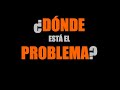 ¿Dónde ESTÁ el PROBLEMA? / EDU-IT con EDUWON