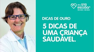 5 Dicas de uma criança saudável.