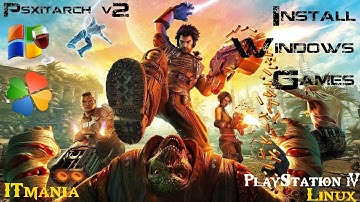 Psxitarch v2. Установка Windows игр. Bulletstorm. Wine. PlayOnLinux