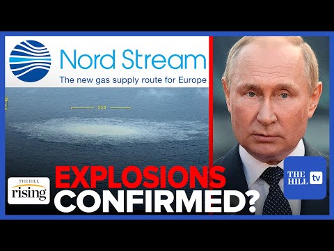 NEW: Nord Stream Pipelines Damage From ‘POWERFUL Explosions,’ Danish Police Say. Putin Denies Blame