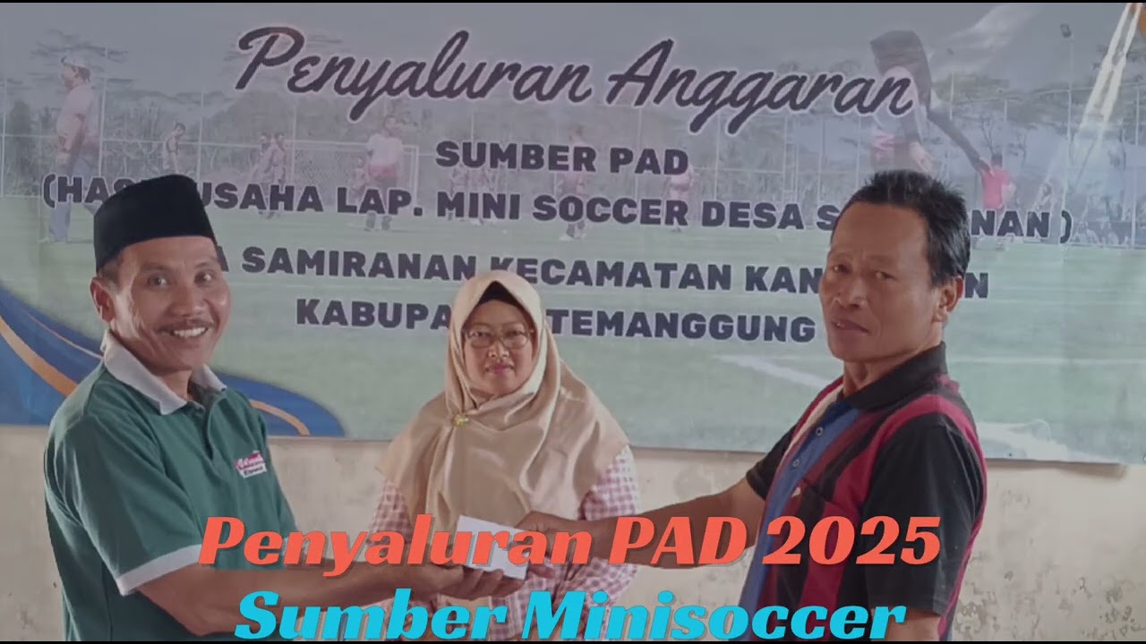 Penyaluran PAD Desa Samiranan Tahun 2025 sumber Minisoccer