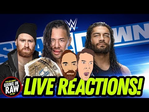 Smackdown On Fox LIVE REACTIONS with Steve and Larson! Going in Raw Podcast - Smackdown On Fox LIVE REACTIONS with Steve and Larson! Going in Raw Podcast