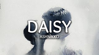 Ashnikko ‒ Daisy (Lyrics)