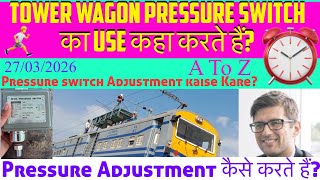 Tower Wagon Pressure Switch Adjustment || How to Adjustment a pressure Switch | detc &amp; dhtc pressure