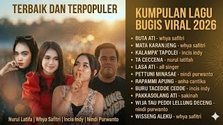 KUMPULAN LAGU BUGIS VIRAL 2026 ‼️ NURUL LATIFA - WHYA SAFITRI - INCIS INDY - NINDI PURWANTO 🔰