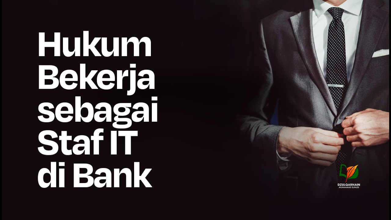 Hukum Bekerja sebagai Staf IT di Bank