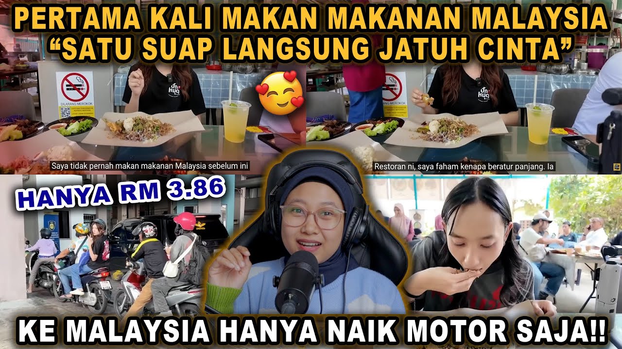 WANITA THAI PERTAMA KALI MAKAN MAKANAN MALAYSIA❗KE MALAYSIA HANYA NAIK MOTOR❓