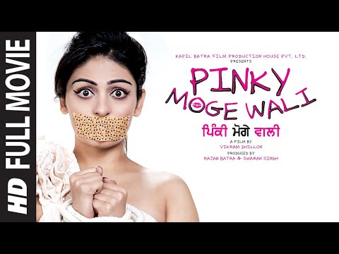 Pinky Moge Wali | Full Punjabi Movie | Neeru Bajwa | Gavie Chahal