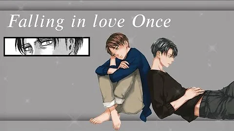 Falling in love Once||Let’s be real here||Act 16||Ereri/Riren series