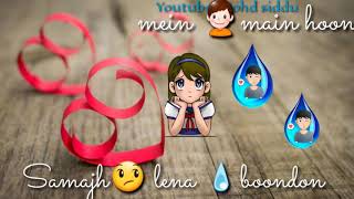 Bas itna hai tumse kehna - whatsapp status