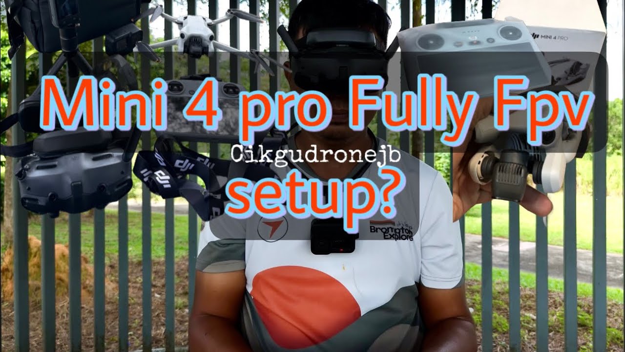 Dji Mini 4 pro ultimate fpv setup by Cikgudronejb - YouTube