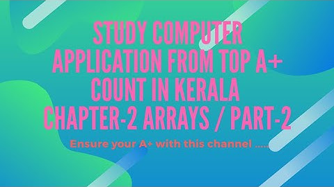 PLUS TWO COMPUTER APPLICATION-COMMERCE /ARRAYS/PART-2