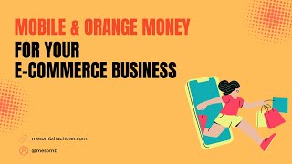 How to add Orange and Mobile Money to WooCommerce screenshot 5