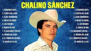 Las 10 mejores canciones de Chalino Sánchez 2024