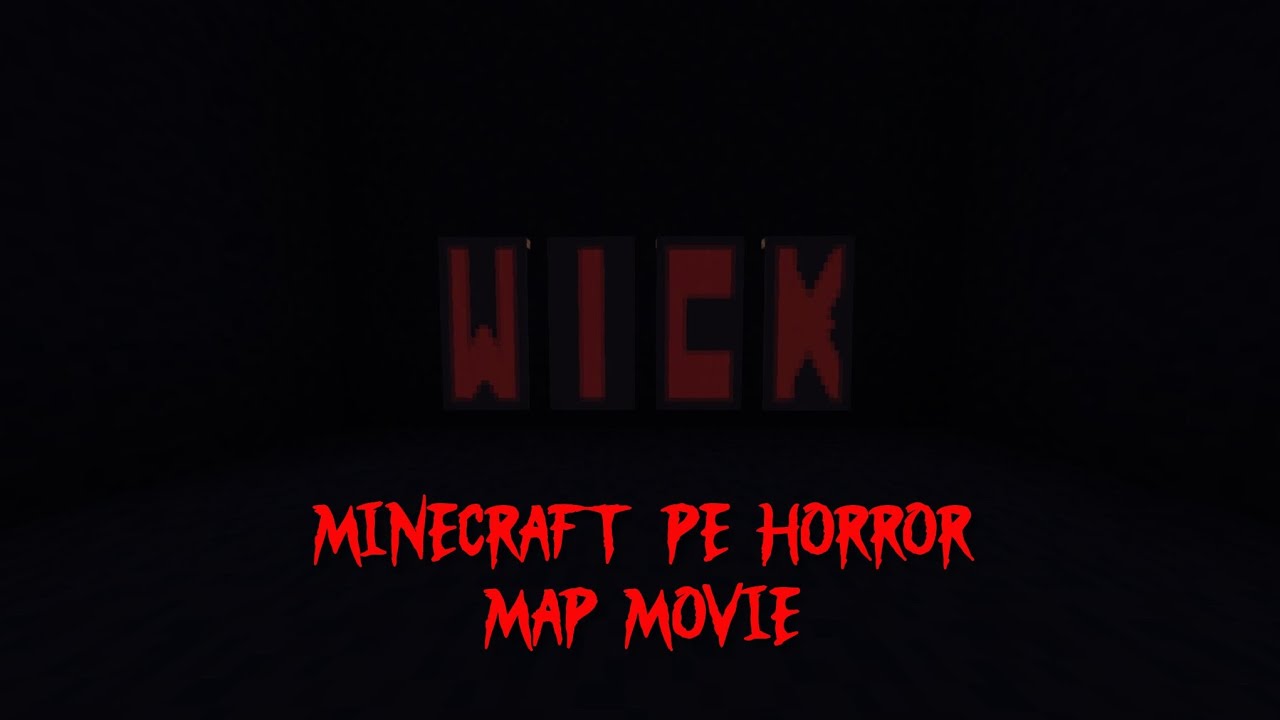WICK - Minecraft PE Horror Map movie